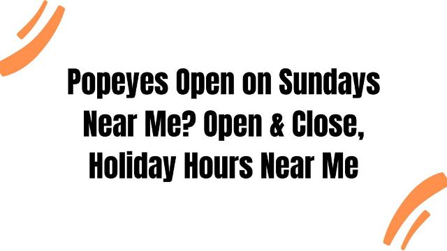 Popeyes-Open-on-Sundays-Near-Me