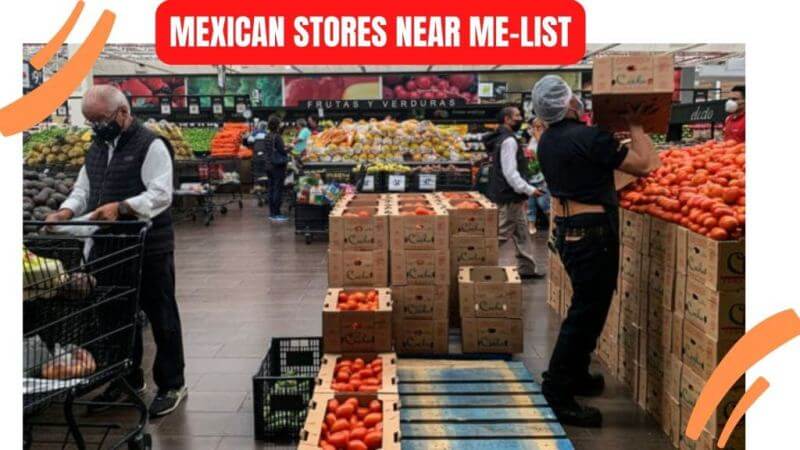 Mexican-stores-near-me