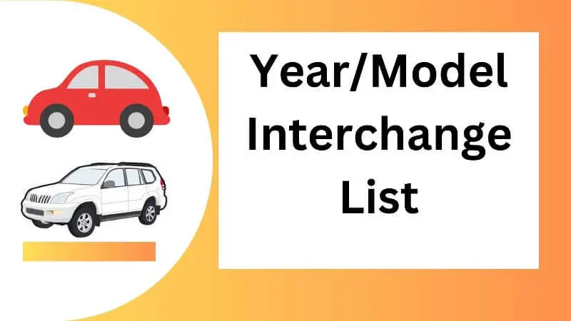 year/model interchange list