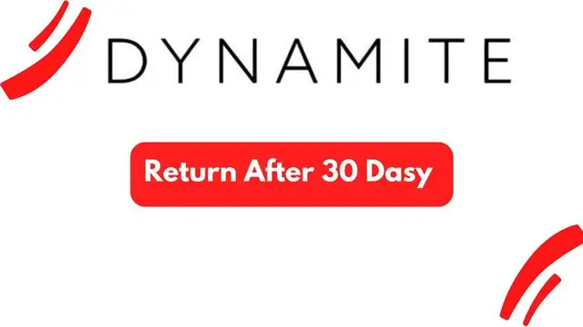 Dynamite Return Policy after 30 Days