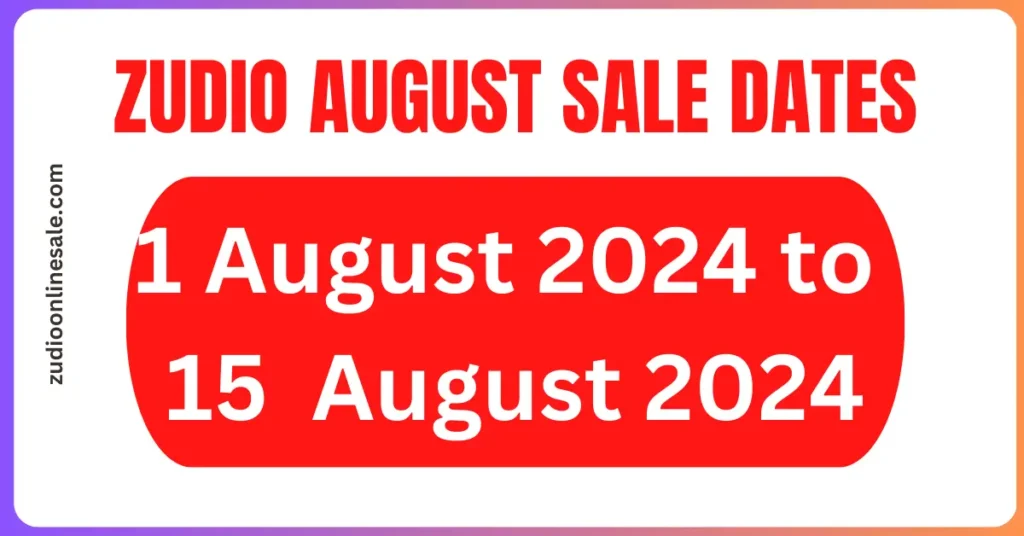 Zudio August 2024 Sale Dates Details
