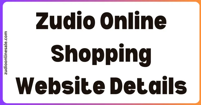 Zudio Online Shopping Website Details