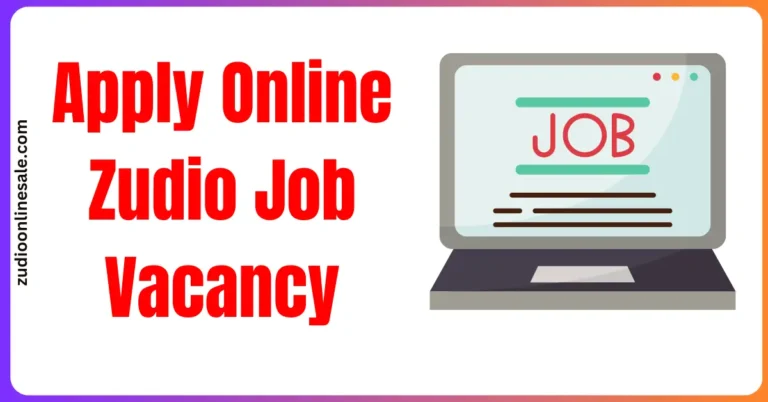 Zudio Job Vacancy