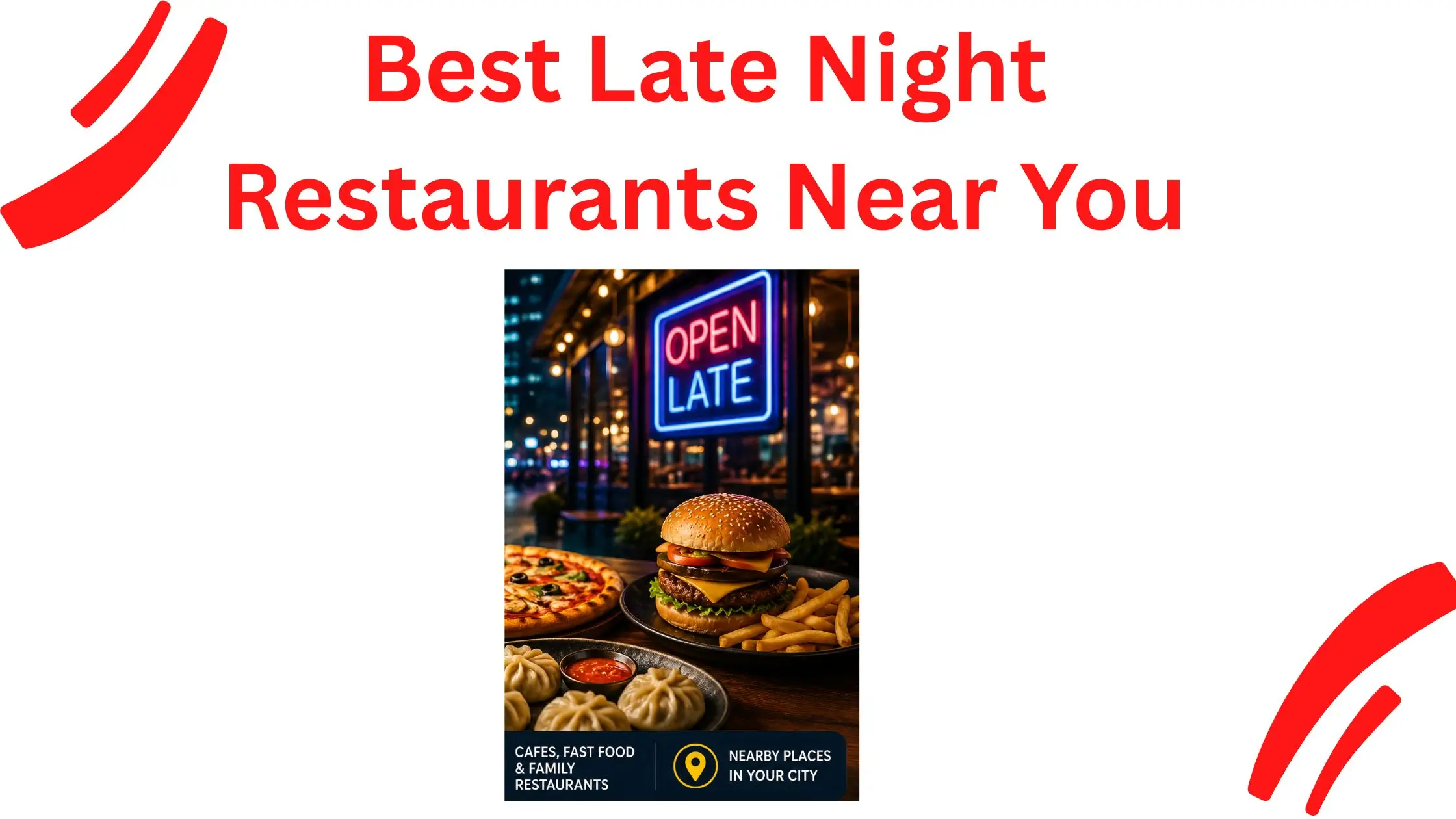 Late Night Restaurants for Dining